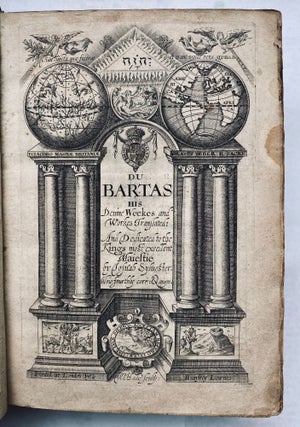 Item #732 Du Bartas His Deuine Weekes and Workes Translated by Joshua Syluester, Now fourthly...