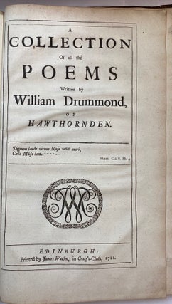 The works of William Drummond, of Hawthornden. Consisting of those which were formerly printed, and those which were design'd for the press. Now published from the author's original copies