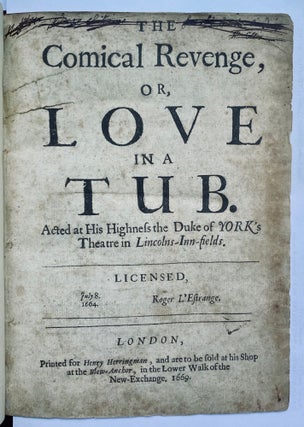 Item #780 The comical revenge, or, love in a tub. Acted at His Highness the Duke of York’s...