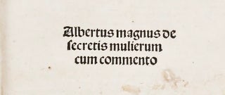De secretis mulierum cum commento. Albertus Magnus, pseudo.