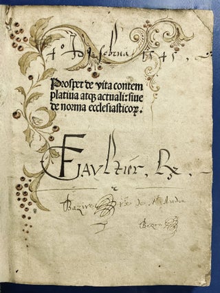 Item #888 Prosper de vita contemplatina atque actuali : sive de norma ecclesiasticorum. Prosper...