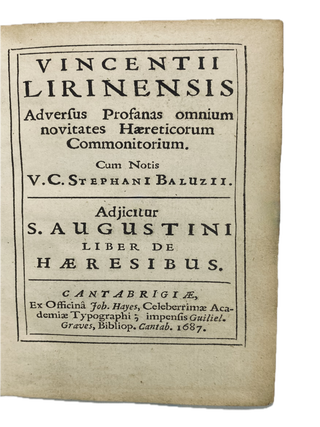 Item #896 Vincentii Lirinensis Adversus profanas omnium novitates hæreticorum commonitorium cum...