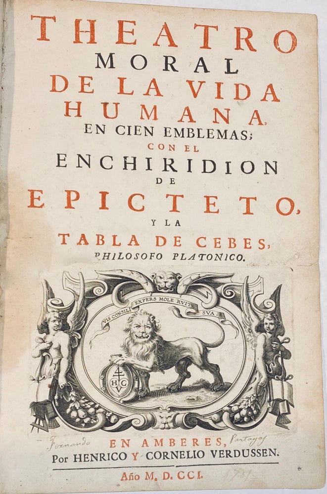 Item #97 Theater moral de la vida humana, en cien emblemas; con el Enchiridion de Epicteto, y La tabla de Cebes, philosofo platonico. Otto van Veen Venius.
